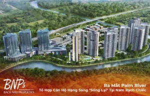 Ra Mắt Palm River: Tổ Hợp Căn Hộ Hạng Sang "Sống Lại" Tại Nam Rạch Chiếc